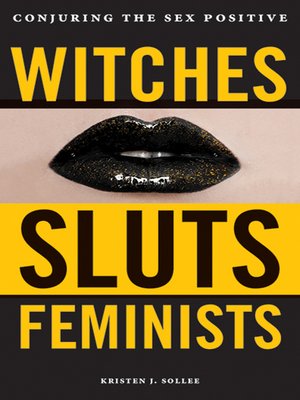 cover image of Witches, Sluts, Feminists